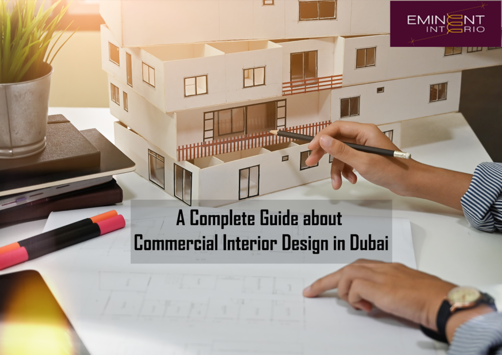 A Complete Guide About Commercial Interior Design in Dubai